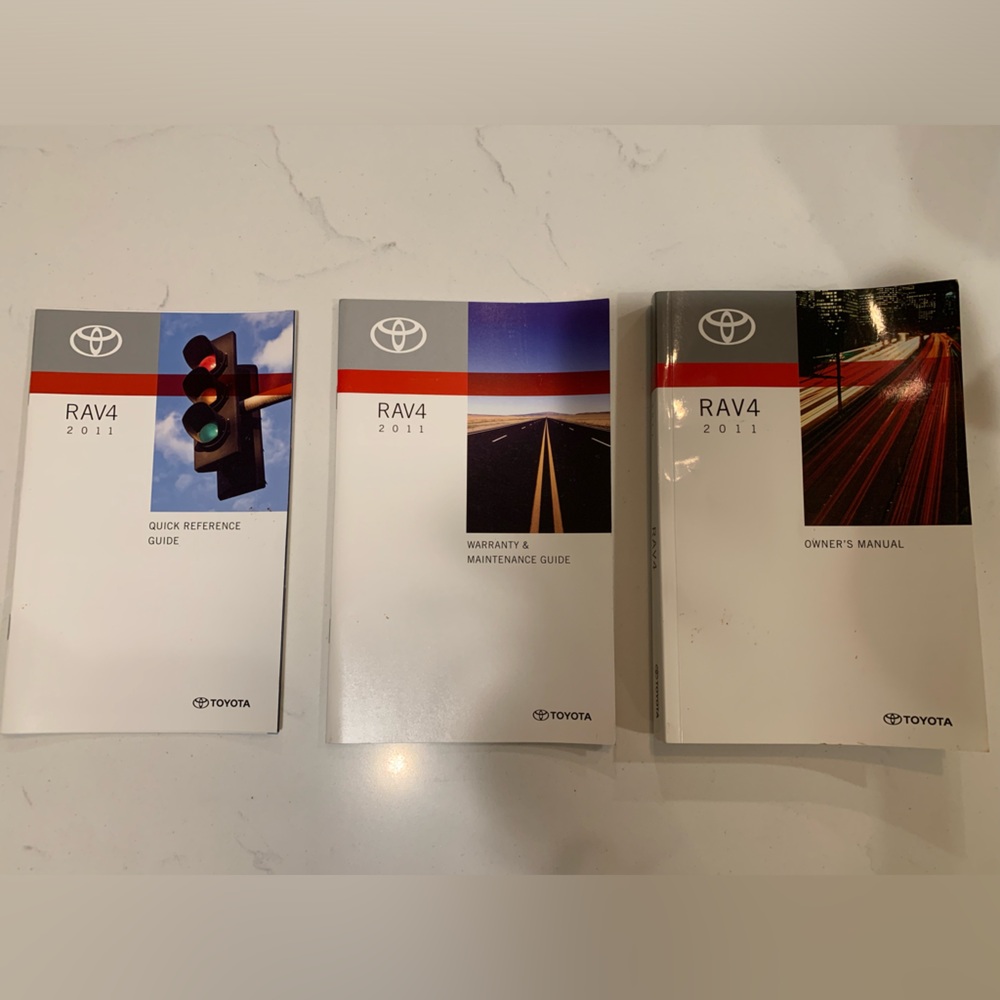 2011 RAV4 Owner’s Manual, Quick Reference Guide, & Warranty & Maintenance Guide